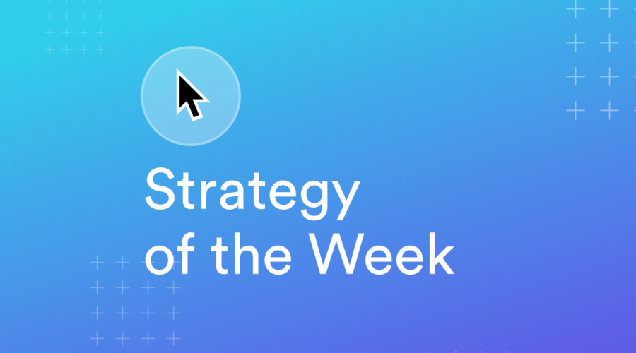 Strategy of the Week: 7 Proven CRO Ideas That Influence Buying Behavior